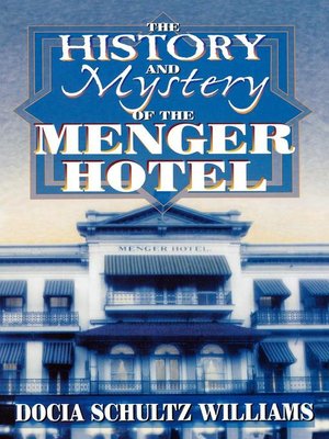 cover image of History and Mystery of the Menger Hotel